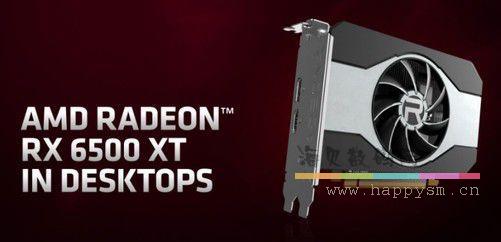 AMD RX6500XT 显卡